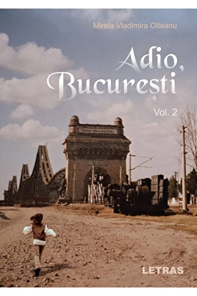 Letras Adio, Bucuresti Vol.2 - Mirela Vladimira Olteanu