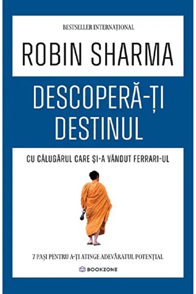 Bookzone Descopera-ti destinul cu Calugarul care si-a vandut Ferrari-ul - Rob...