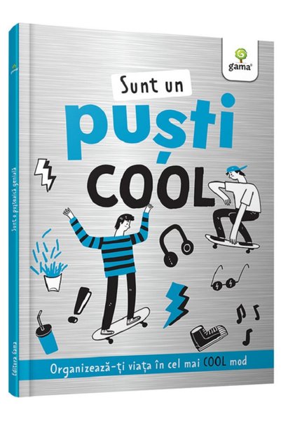Editura Gama Sunt un pusti cool