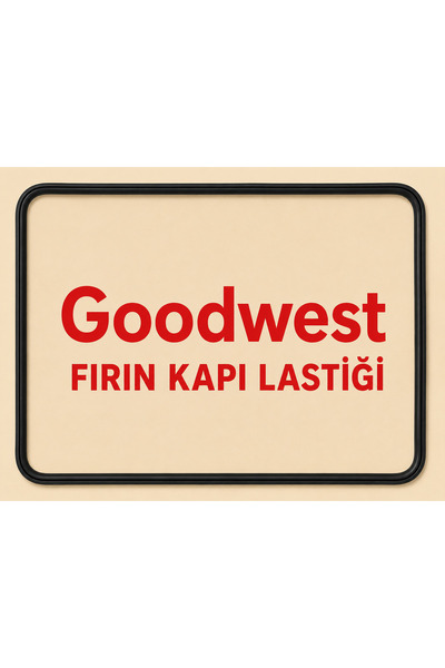 serhat deniz Goodwest UYUMLU Ankastre Fırın Kapı Contası Goodwest Fırın Kapı ...