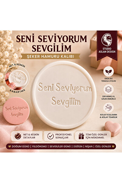 StudioAslanDesign Seni Seviyorum Sevgilim Şeker Hamuru Kalıbı | Romantik Yazı...