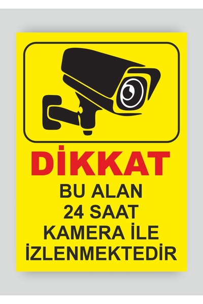Market Uyarı Levhaları ''Bu Alan 24 Saat Kamera İle İzlenmektedir'' 25x35 cm folyo sticker uyarı levhası