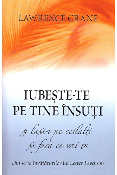 Adevar Divin Iubeste-te pe tine insuti si lasa-i pe ceilalti sa faca ce vrei ...