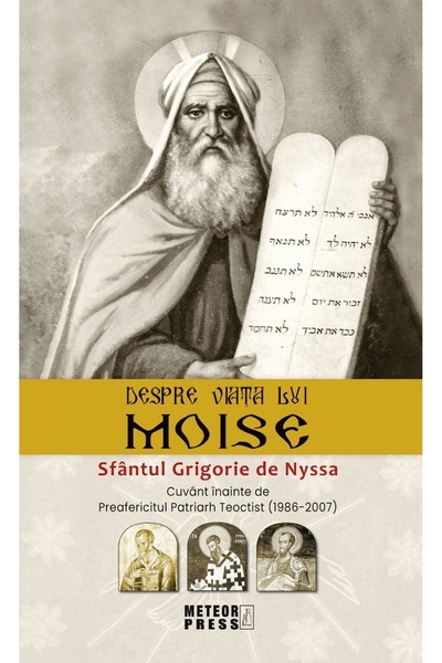 Meteor Press Despre viata lui Moise - Sfantul Grigorie de Nyssa