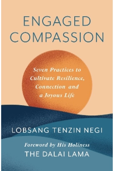 Torva Engaged Compassion: Seven Practices to Cultivate Resilience, Connection...