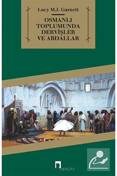Dergah Yayınları Osmanlı Toplumunda Dervişler ve Abdallar