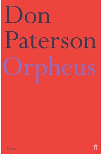 FABER & FABER Orpheus: A Version of Raine Maria Rilke