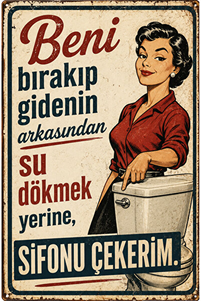 Lucena Ostavljam sifon iza onoga ko me je ostavio, retro metalna zidna tabla ...