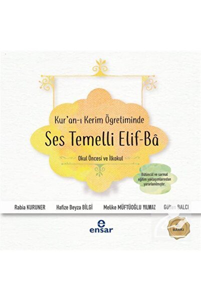 Ensar Neşriyat Kur'an-ı Kerim Öğretiminde Ses Temelli Elif-Ba (Okul Öncesi ve...