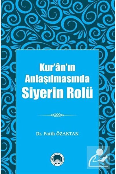 Genel Markalar Kur'an'ın Anlaşılmasında Siyerin Rolü