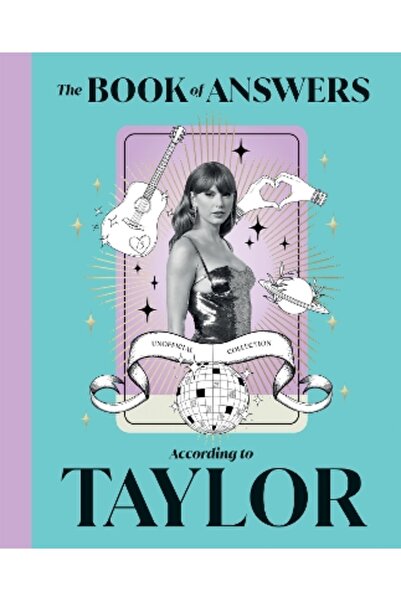 Quadrille Publishing Ltd The Book of Answers According to Taylor: Profound an...