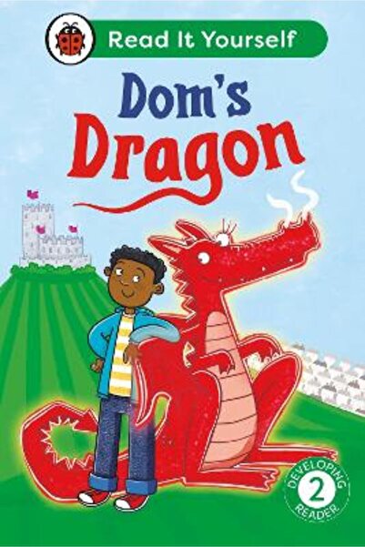 ladybird Dom's Dragon: Read It Yourself - Level 2 Developing Reader