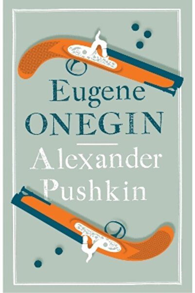 Alma Classics Eugene Onegin: Newly Translated and Annotated - Dual-Language E...