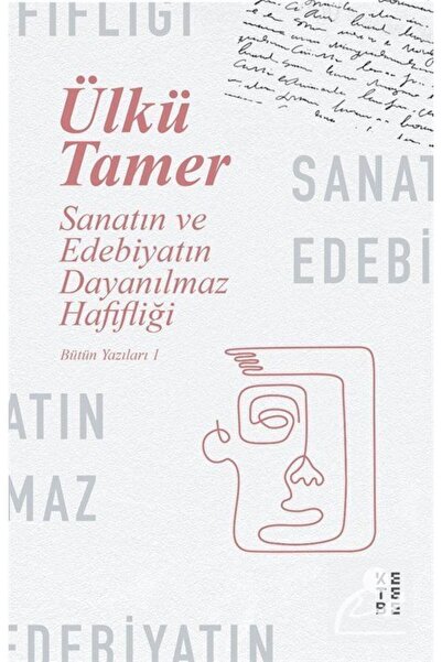 Genel Markalar Sanatın ve Edebiyatın Dayanılmaz Hafifliği / Bütün Yazıları 1