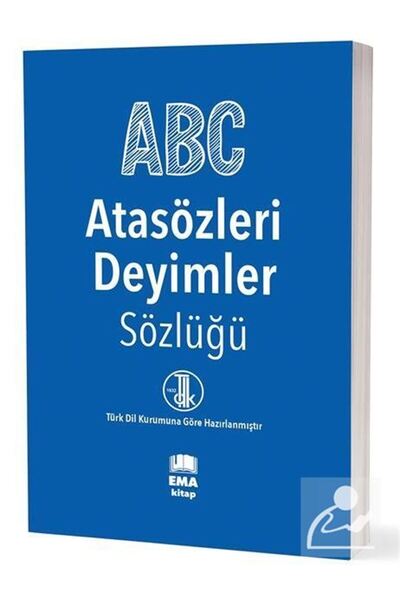 Ema Kitap Atasözleri - Deyimler Sözlüğü (T.D.K. Uyumlu)