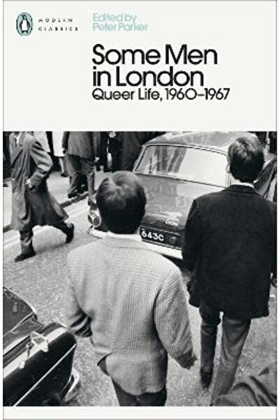 Penguin Classics Κάποιοι Άνδρες στο Λονδίνο: Κουίρ Ζωή, 1960-1967
