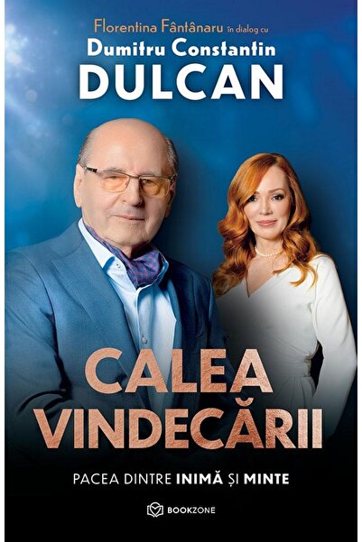 Bookzone Calea vindecarii - Dumitru Constantin Dulcan, Florentina Fantanaru