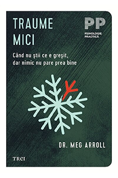 Trei Traume mici. Cand nu stii ce e gresit, dar nimic nu pare prea bine - Meg...