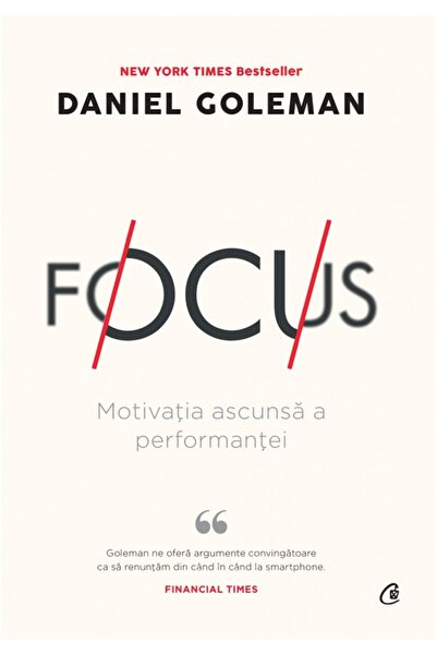 Curtea Veche Focus. Ed.2 - Daniel Goleman