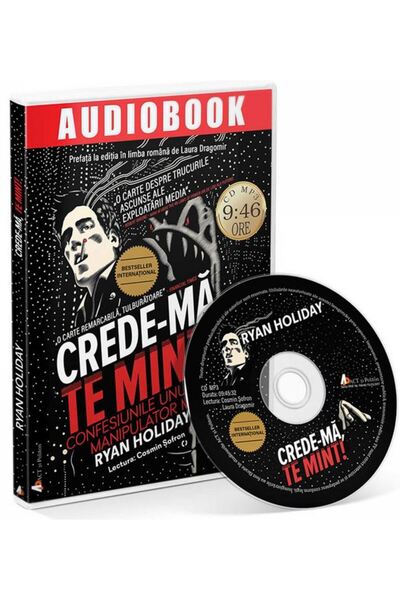 ACT si Politon CD Crede-ma, te mint! - Ryan Holiday