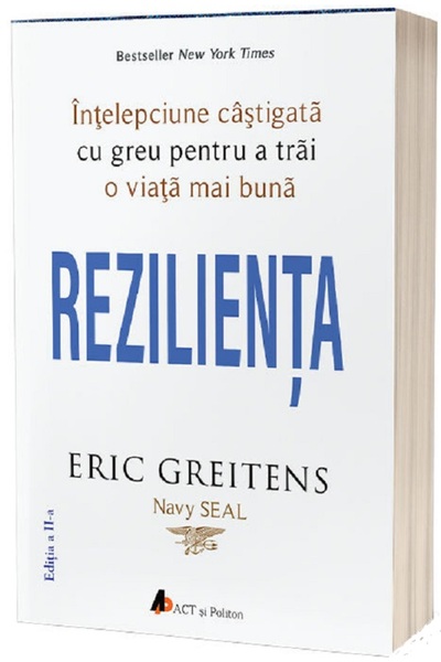 ACT si Politon Rezilienta - Eric Greitens