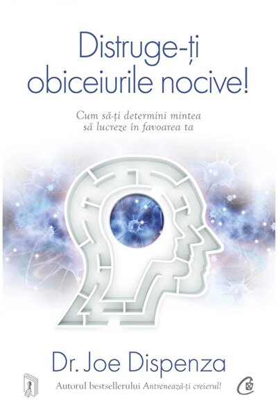 Curtea Veche Distruge-ti obiceiurile nocive! - Joe Dispenza
