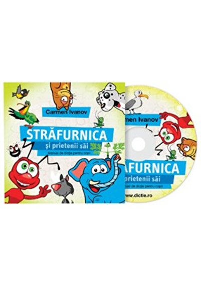 Favorit CD Carte Audio Strafurnica Si Prietenii Sai - Manual De Dictie Pentru...