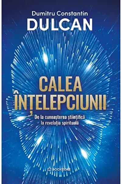 Bookzone Calea intelepciunii - Dumitru Constantin Dulcan