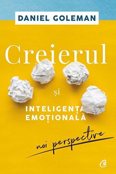 Curtea Veche Creierul si inteligenta emotionala - Daniel Goleman