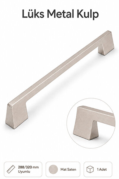 Badem10 Lüks RİGEL Metal Kulp Mat Saten 288/320 mm 1 Adet Çekmece Dolap Mutfa...