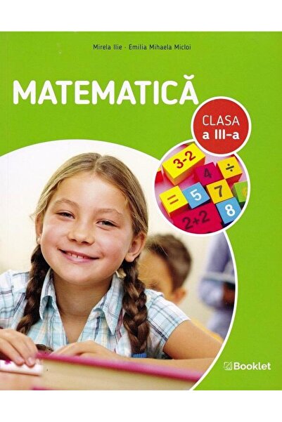 Editura Booklet Matematica, clasa a III-a, Mirela Ilie