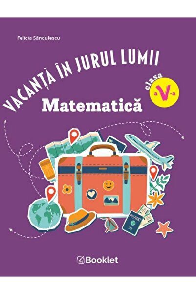 Editura Booklet Vacanta in jurul lumii. Matematica clasa a V-a (ed