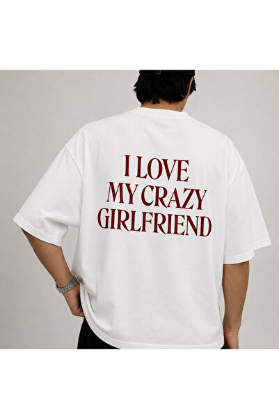 Mercher Club I Love My Crazy Girlfriend Baskılı Oversize Unisex T-Shirt