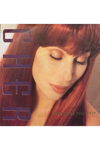 Cher - Save Up All Your Tears / A World Without Heroes 'lik