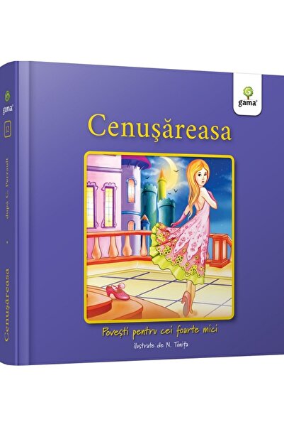 Gama Cenusareasa. Povesti pentru cei foarte mici Ed.2026