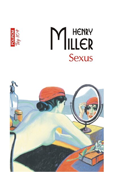 Polirom Sexus - Henry Miller