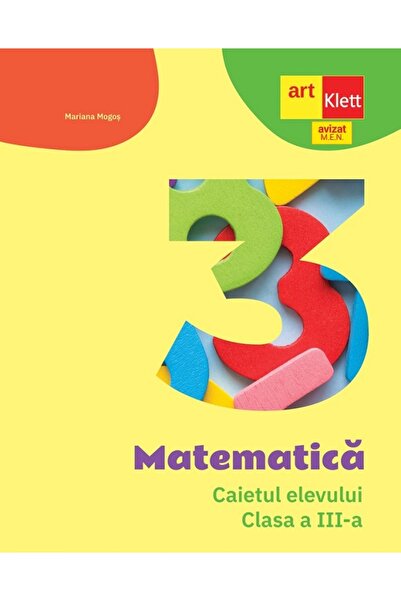Grupul Editorial Art Matematica - Clasa 3 - Caietul elevului - Mariana Mogos