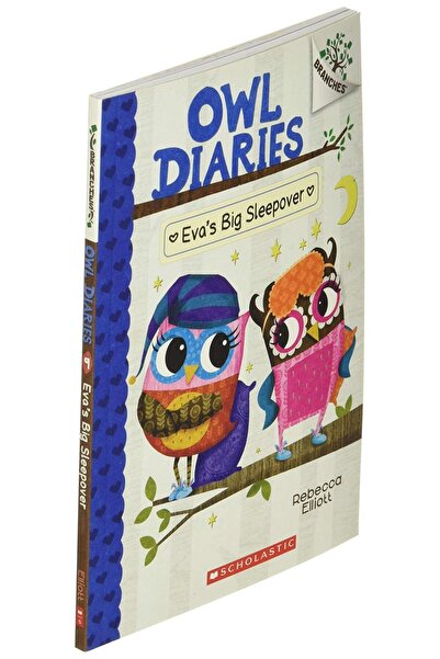 Scholastic Owl Diaries #09: Eva's Big Sleepover (A Branches Book)
