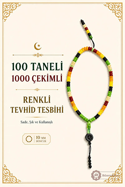 İlkbenaldim Renkli Tevhid Tesbihi 100 Taneli – 1000 Çekimli 10 mm Boncuklu De...