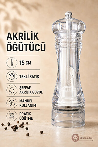 İlkbenaldim Acrylic Grinder 15 cm Transparent Manual Salt Pepper Spice Mill