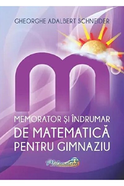 Hyperion Memorator si indrumar de matematica pentru gimnaziu - Gheorghe Adalb...