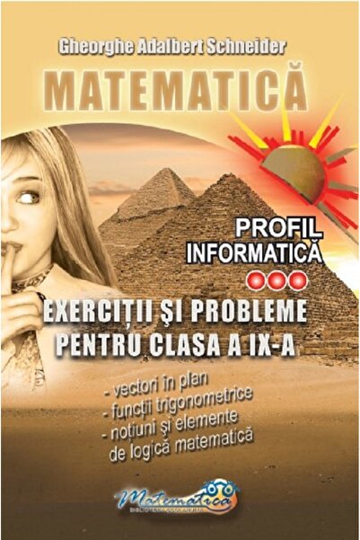 Hyperion Matematica. Profil Informatica: Exercitii si probleme - Clasa 9 - Gh...