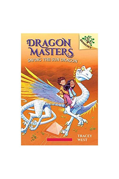 Scholastic Dragon Masters #02 Saving the Sun Dragon