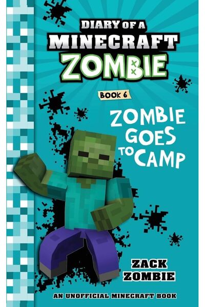 Scholastic Diary of a Minecraft Zombie Book 6: Zombie Goes to Camp