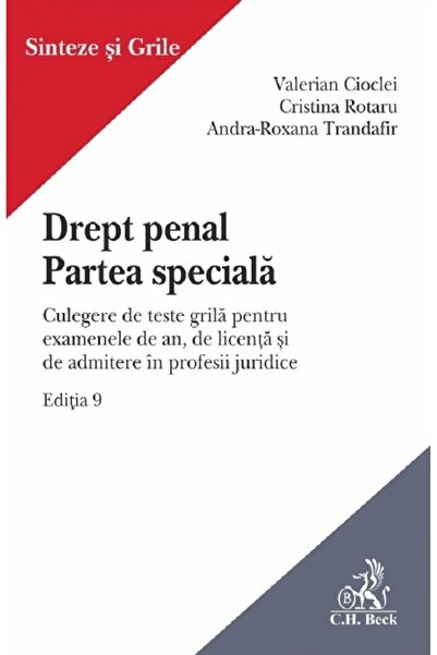 C.H. Beck Drept penal. Partea speciala. Culegere de teste grila Ed.9 - Valeri...