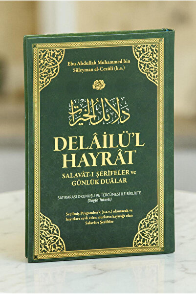 Furkan Neşriyat Delailül Hayrat Salavatı Şerifeler ve Günlük Dualar (Satır Ar...