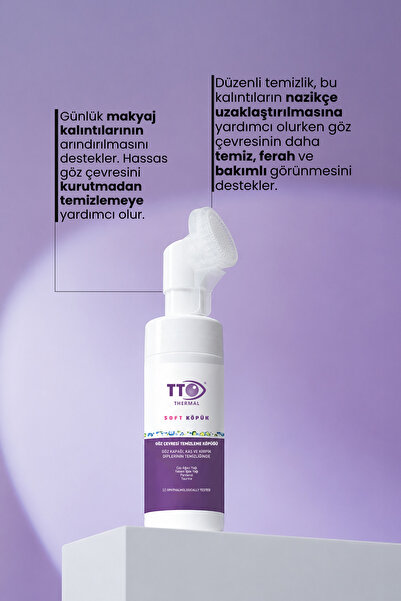 TTO Göz Çevresi Temizleme Köpüğü Nazik Günlük Temizlik 150 ml Aplikatörlü Soft Tüm Ciltler