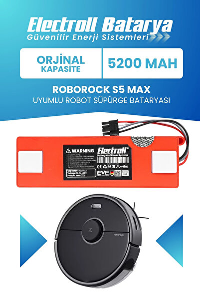 ELECTROLL Roborock S5 Max Uyumlu Batarya (Orijinal Kapasite) 5200mah Kutulu R...