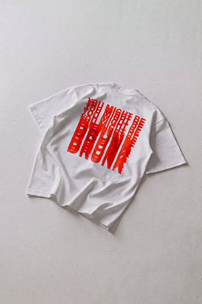 Sekizbiraltı You Might Be Drunk Sırt Baskılı Oversize Unisex Beyaz Tshirt