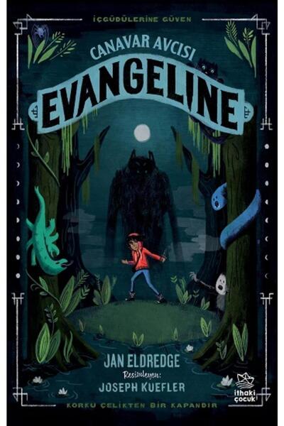 İthaki Yayınları Canavar Avcısı Evangeline